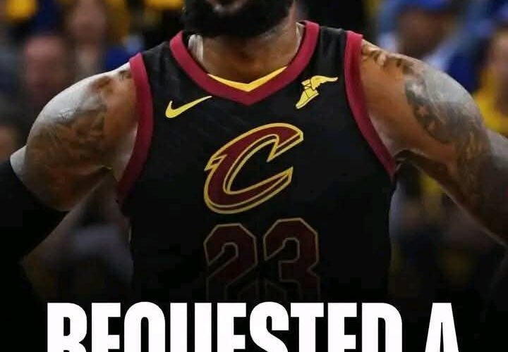 BREAKING NEWS: LeBron James Requests Trade to Cavaliers, Cleveland Responds Officially